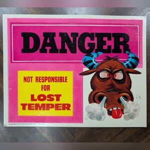Vintage “DANGER NOT RESPONSIBLE FOR LOST TEMPER” Sign Partial Pink Felt Material